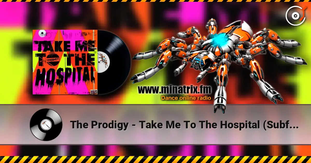 The Prodigy - Take Me To The Hospital (Subfocus Remix) listen online in high quality | Minatrix.FM