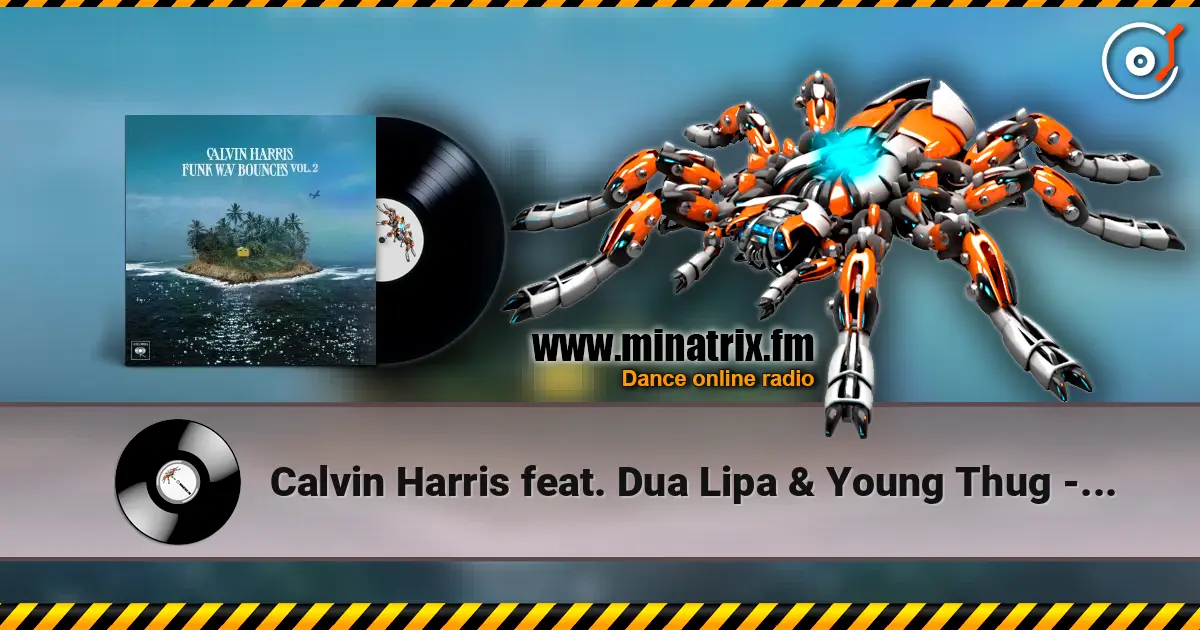 Calvin Harris feat. Dua Lipa & Young Thug - Potion слухати онлайн у високій якості | Minatrix.FM