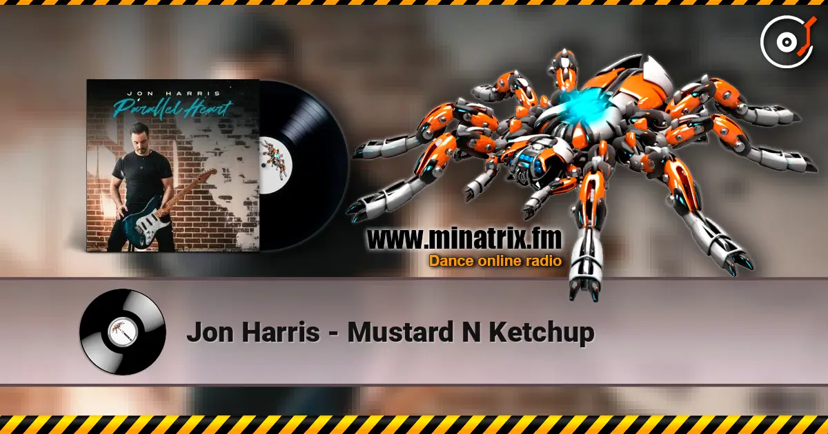 Jon Harris - Mustard N Ketchup слухати онлайн у високій якості | Minatrix.FM