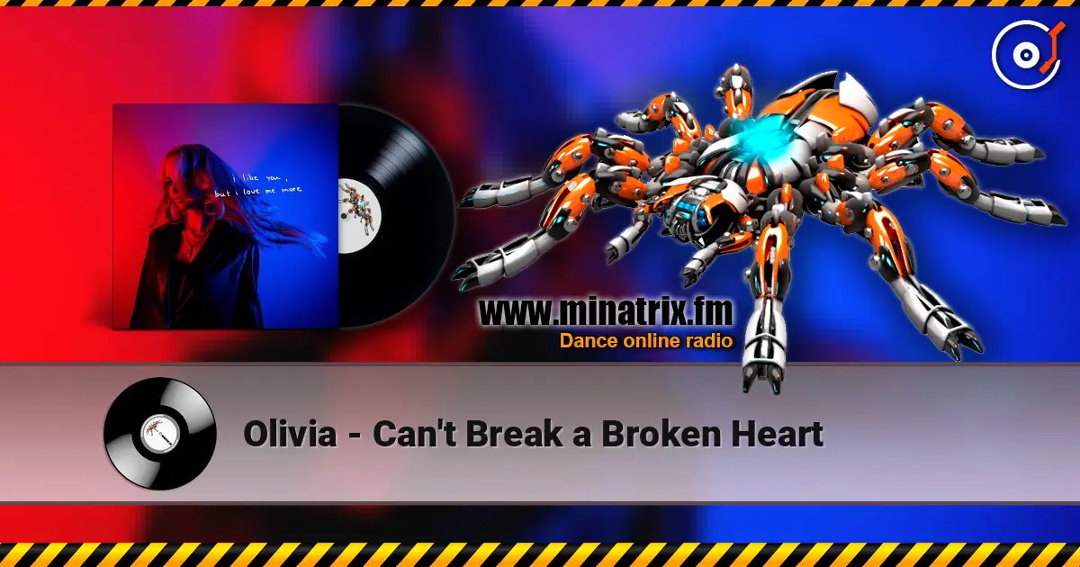 Olivia - Can't Break a Broken Heart слухати онлайн у високій якості | Minatrix.FM