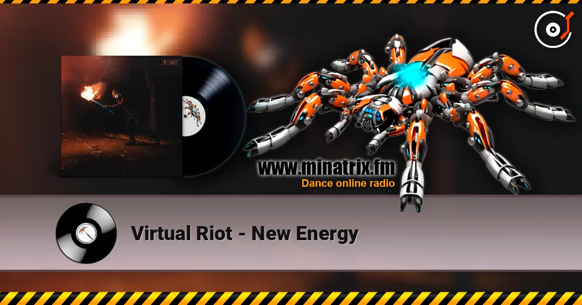 Virtual Riot - New Energy listen online in high quality | Minatrix.FM