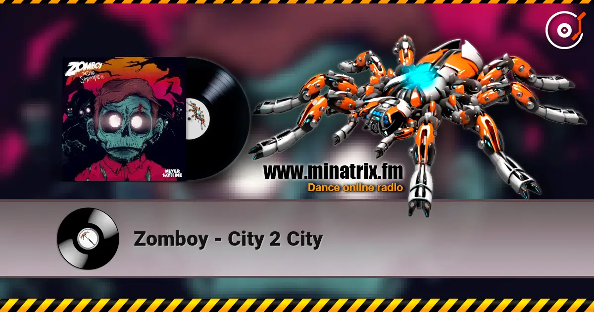 Zomboy - City 2 City слухати онлайн у високій якості | Minatrix.FM
