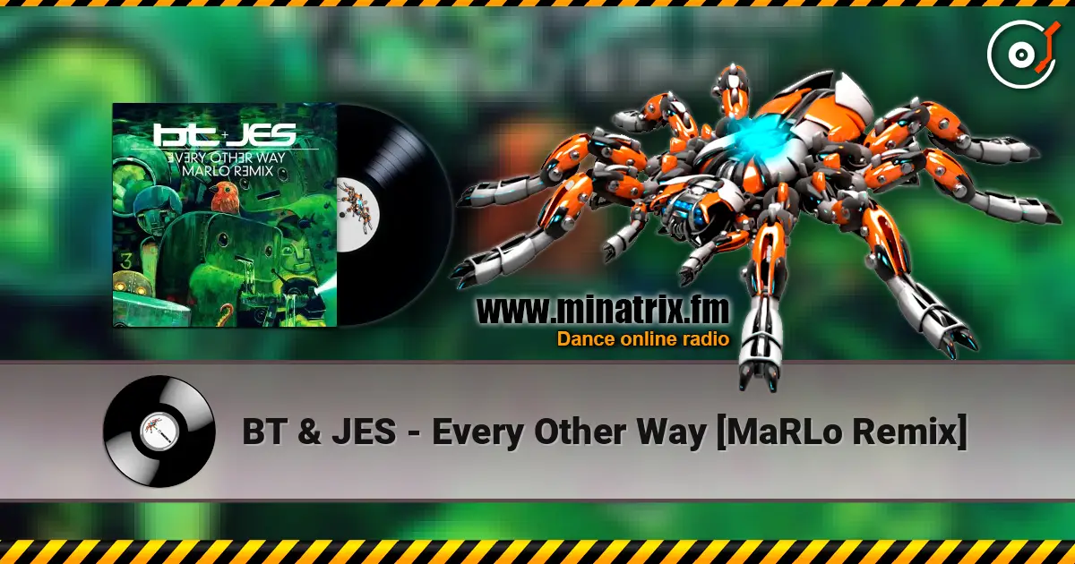 BT & JES - Every Other Way [MaRLo Remix] listen online in high quality | Minatrix.FM