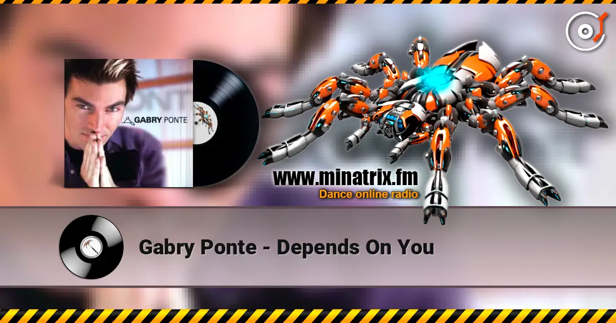 Gabry Ponte - Depends On You слухати онлайн у високій якості | Minatrix.FM