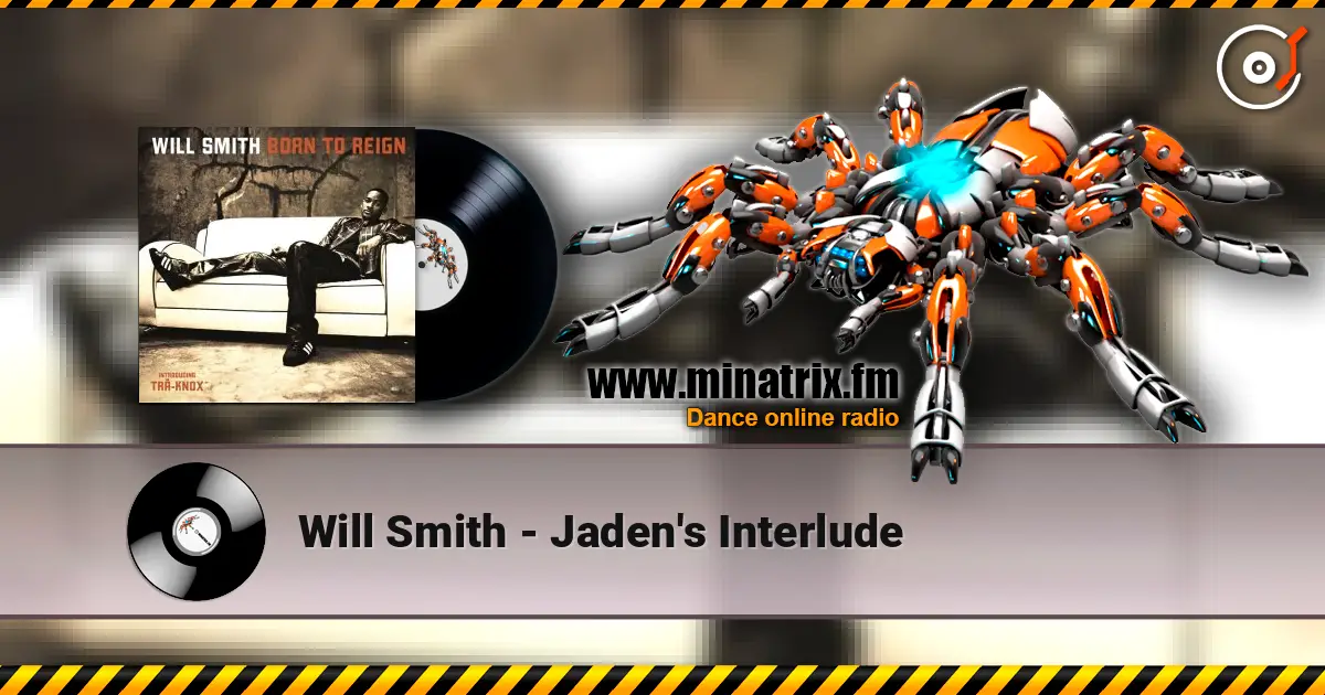Will Smith - Jaden's Interlude listen online in high quality | Minatrix.FM