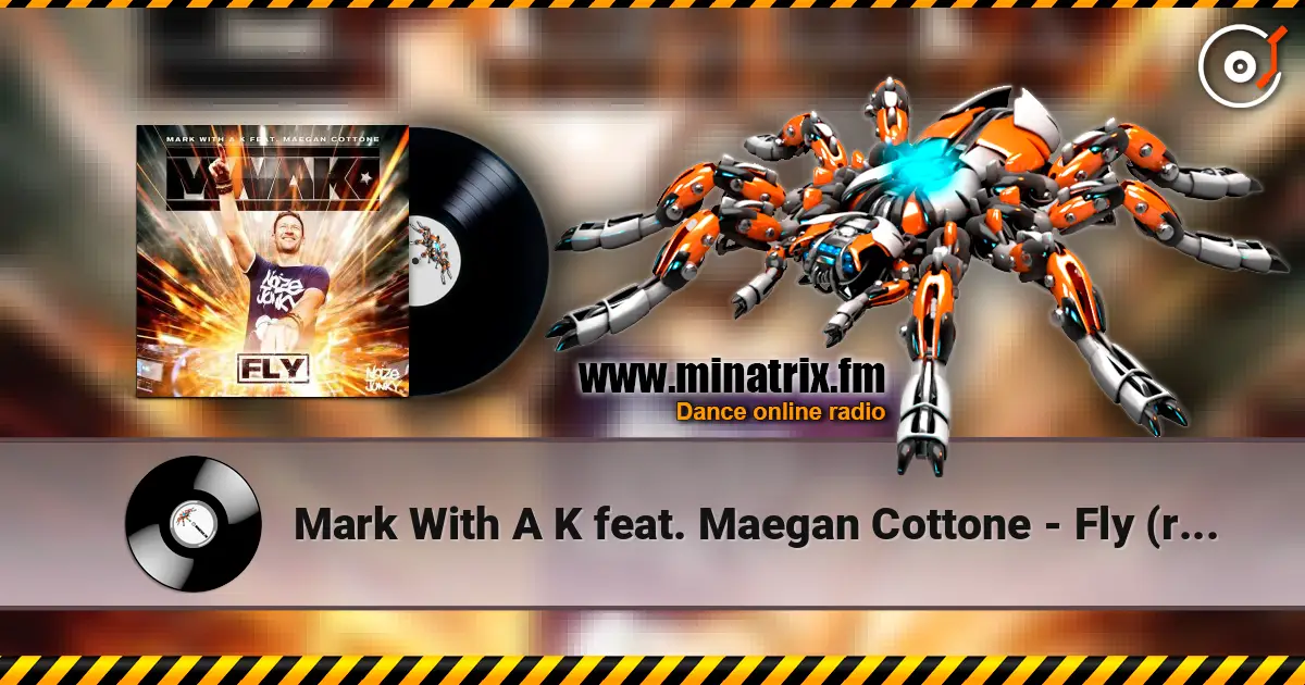 Mark With A K feat. Maegan Cottone - Fly (radio version) listen online in high quality | Minatrix.FM