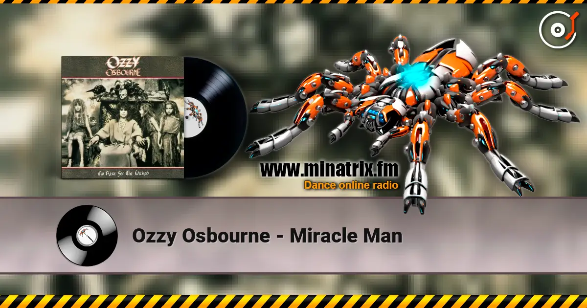 Ozzy Osbourne - Miracle Man listen online in high quality | Minatrix.FM