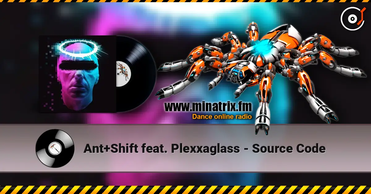 Ant+Shift feat. Plexxaglass - Source Code слухати онлайн у високій якості | Minatrix.FM