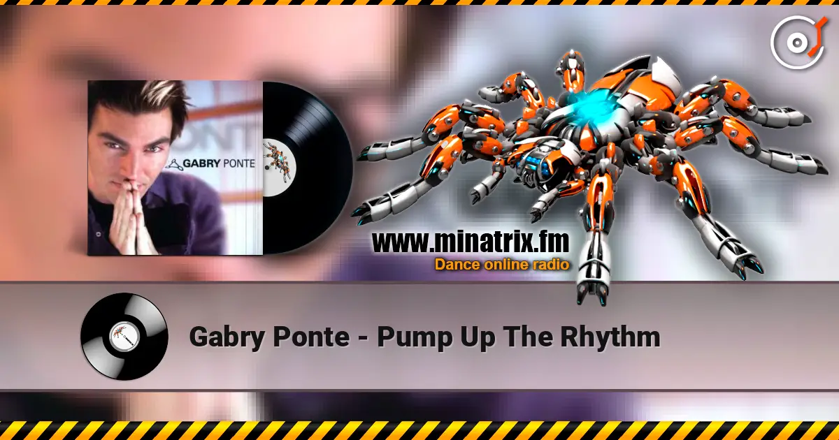 Gabry Ponte - Pump Up The Rhythm слухати онлайн у високій якості | Minatrix.FM