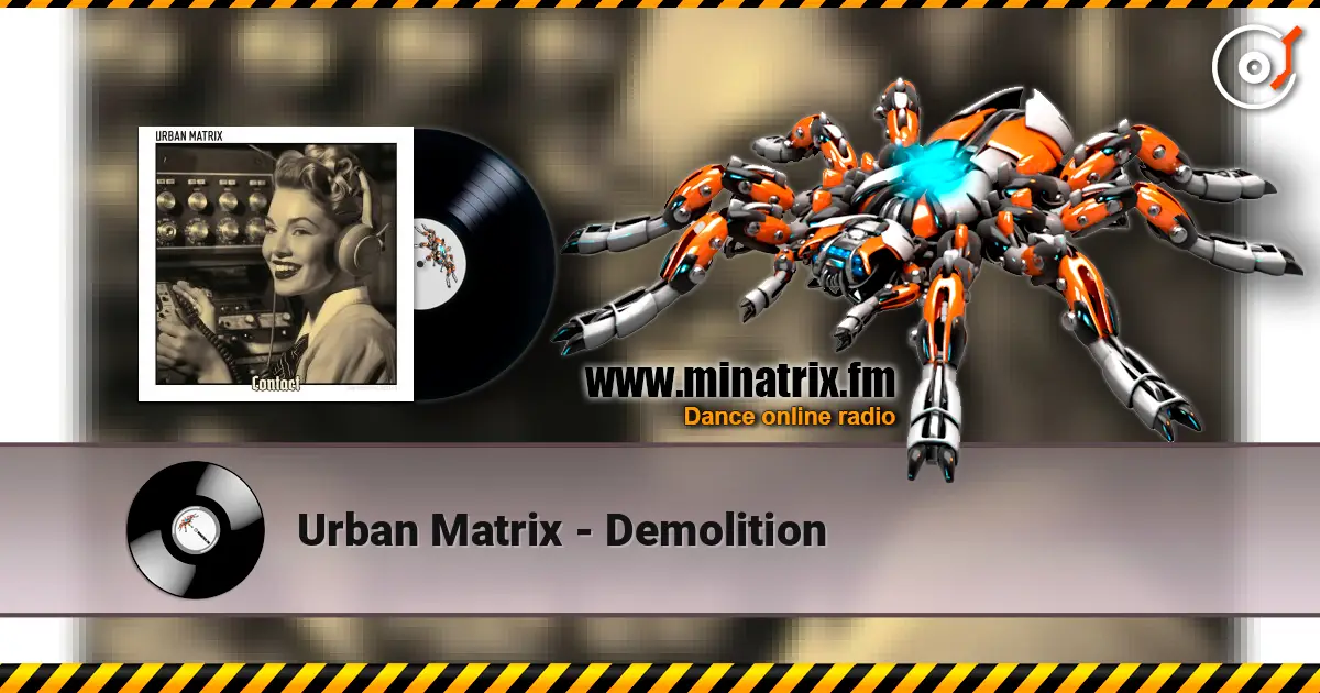Urban Matrix - Demolition слухати онлайн у високій якості | Minatrix.FM