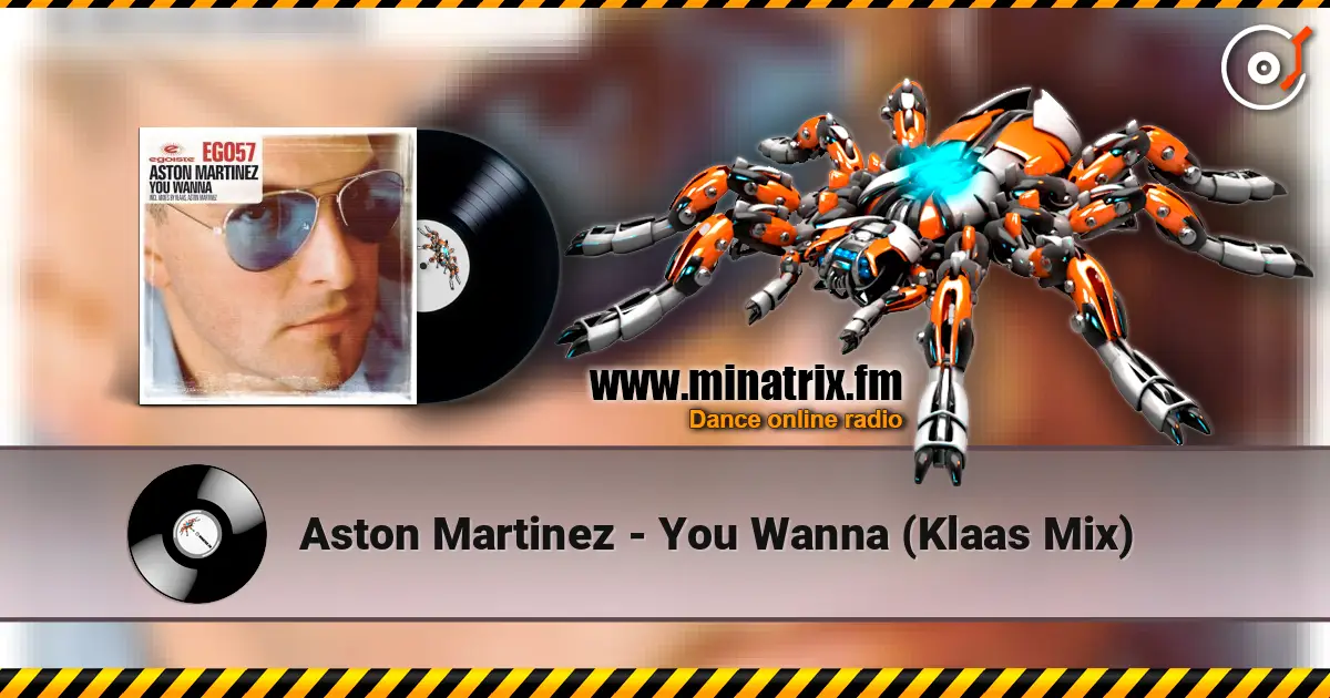 Aston Martinez - You Wanna (Klaas Mix) listen online in high quality | Minatrix.FM