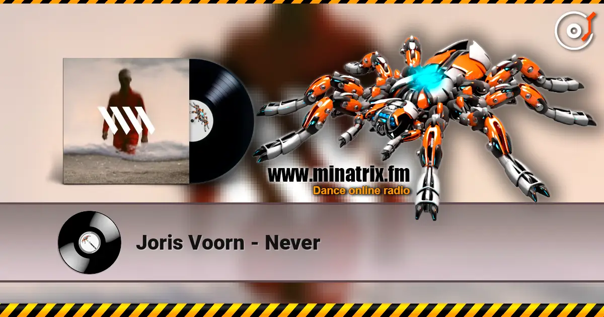 Joris Voorn - Never слухати онлайн у високій якості | Minatrix.FM