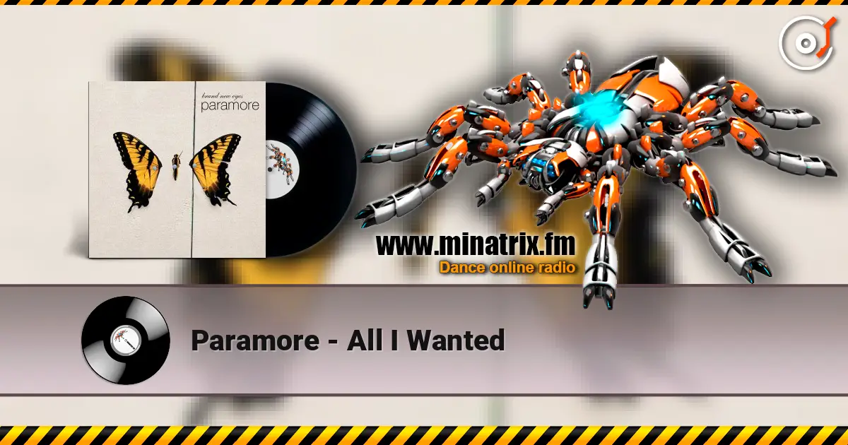 Paramore - All I Wanted слухати онлайн у високій якості | Minatrix.FM