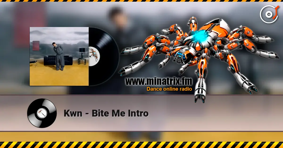 Kwn - Bite Me Intro listen online in high quality | Minatrix.FM