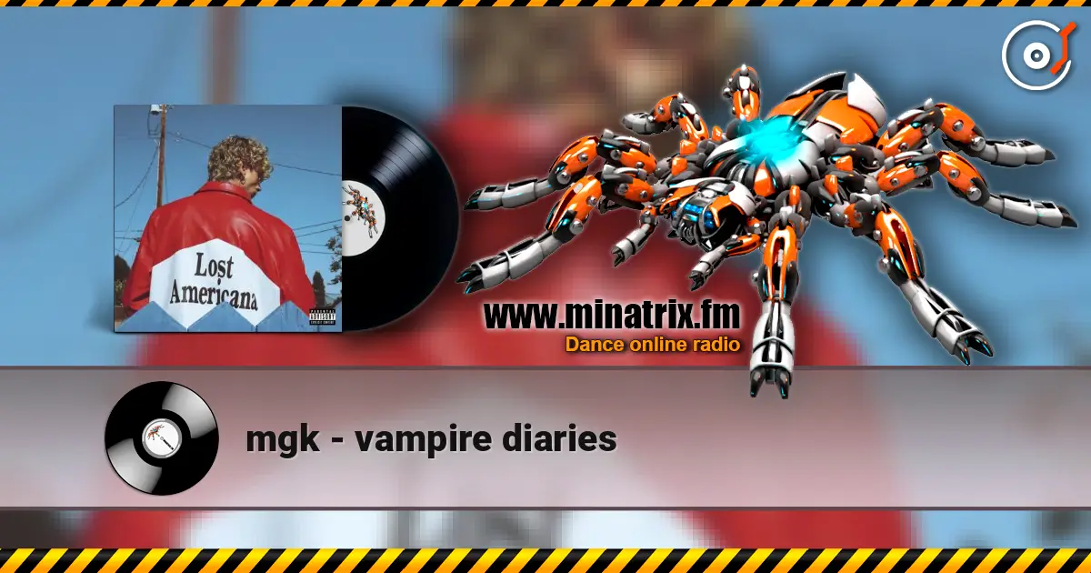mgk - vampire diaries listen online in high quality | Minatrix.FM