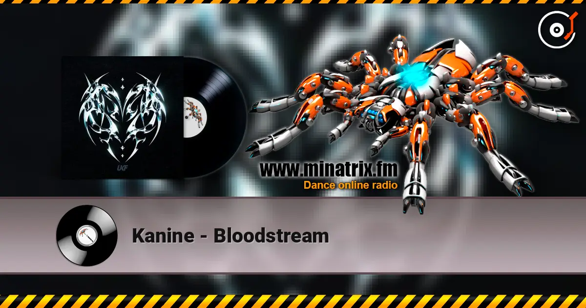 Kanine - Bloodstream listen online in high quality | Minatrix.FM