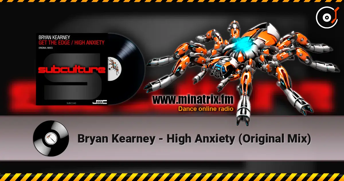 Bryan Kearney - High Anxiety (Original Mix) listen online in high quality | Minatrix.FM