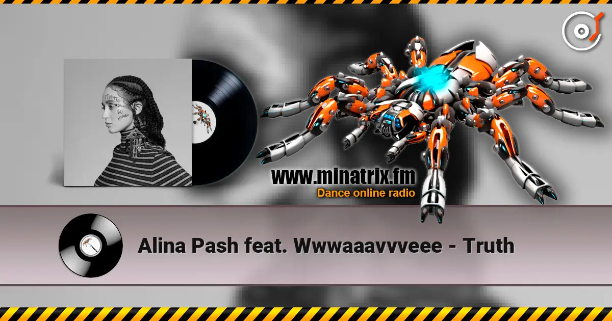 Alina Pash feat. Wwwaaavvveee - Truth слухати онлайн у високій якості | Minatrix.FM