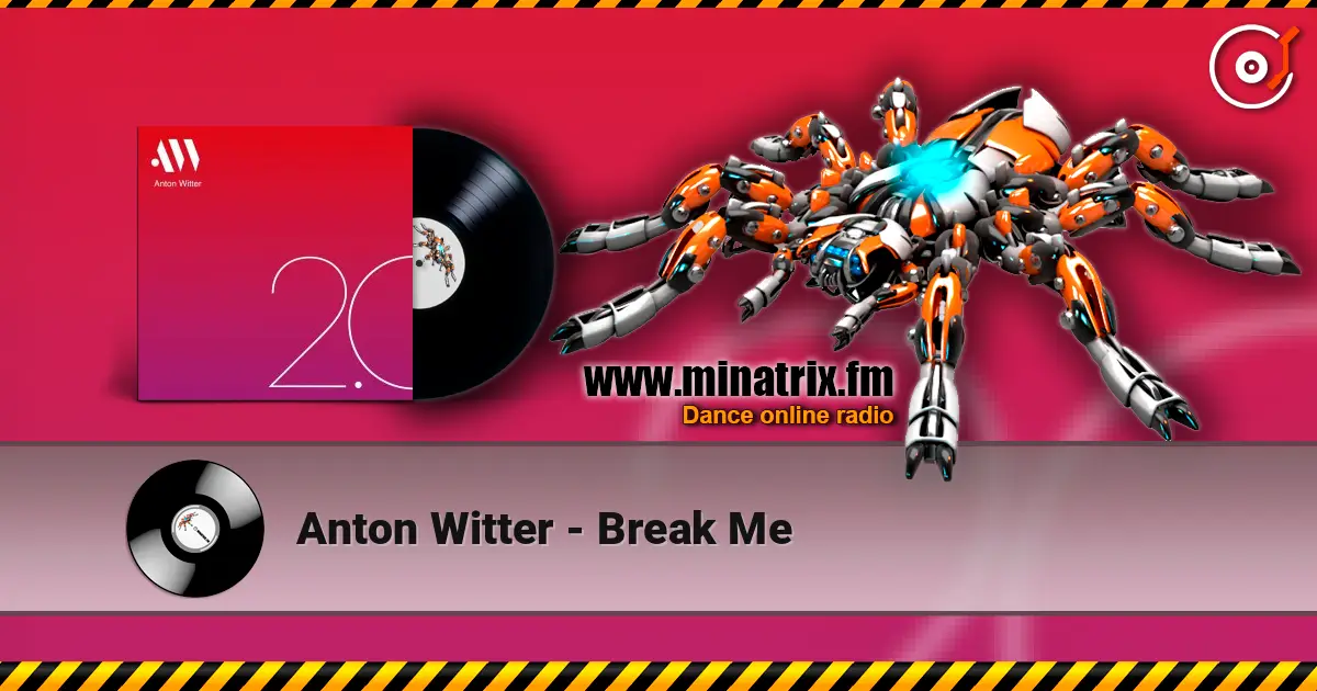 Anton Witter - Break Me listen online in high quality | Minatrix.FM