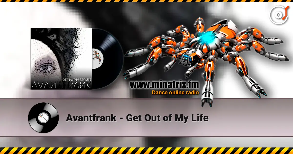 Avantfrank - Get Out of My Life listen online in high quality | Minatrix.FM