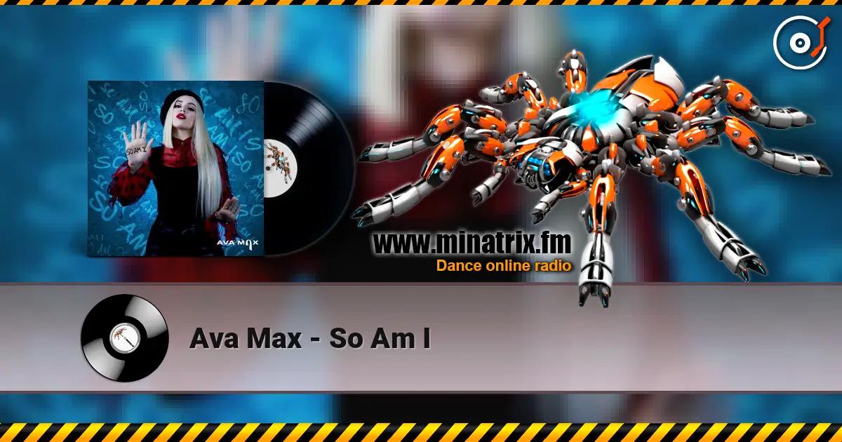 Ava Max - So Am I listen online in high quality | Minatrix.FM