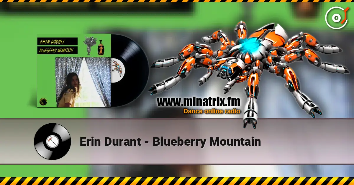 Erin Durant - Blueberry Mountain listen online in high quality | Minatrix.FM