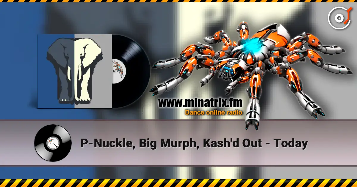 P-Nuckle, Big Murph, Kash'd Out - Today listen online in high quality | Minatrix.FM
