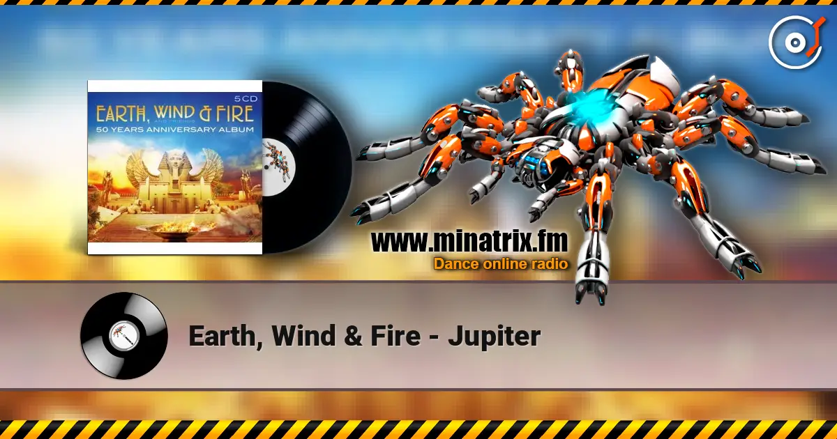 Earth, Wind & Fire - Jupiter слухати онлайн у високій якості | Minatrix.FM