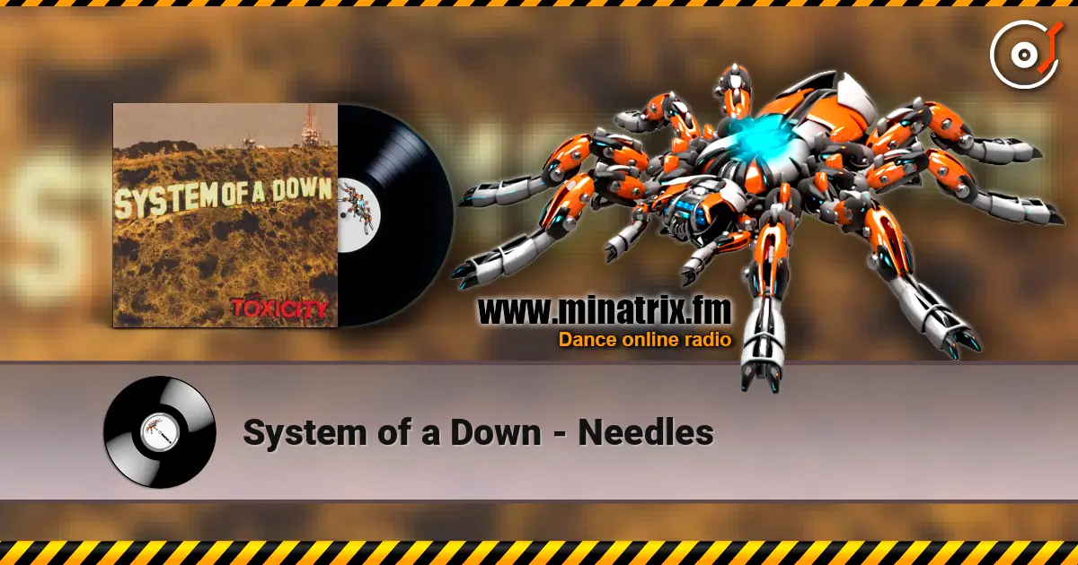 System of a Down - Needles listen online in high quality | Minatrix.FM