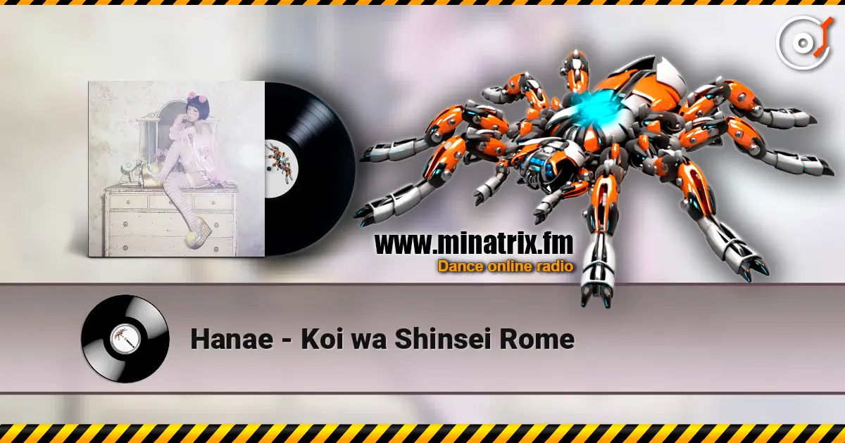 Hanae - Koi wa Shinsei Rome слухати онлайн у високій якості | Minatrix.FM