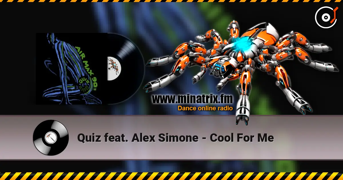 Quiz feat. Alex Simone - Cool For Me listen online in high quality | Minatrix.FM