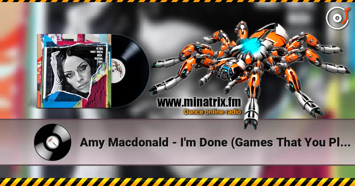 Amy Macdonald - I'm Done (Games That You Play) listen online in high quality | Minatrix.FM