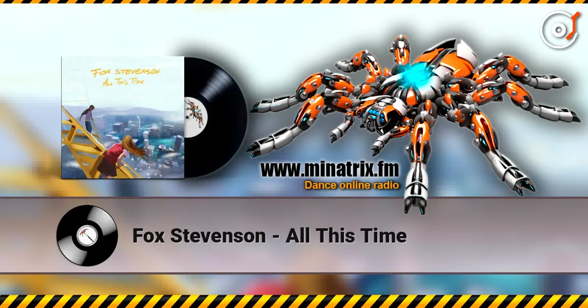 Fox Stevenson - All This Time listen online in high quality | Minatrix.FM