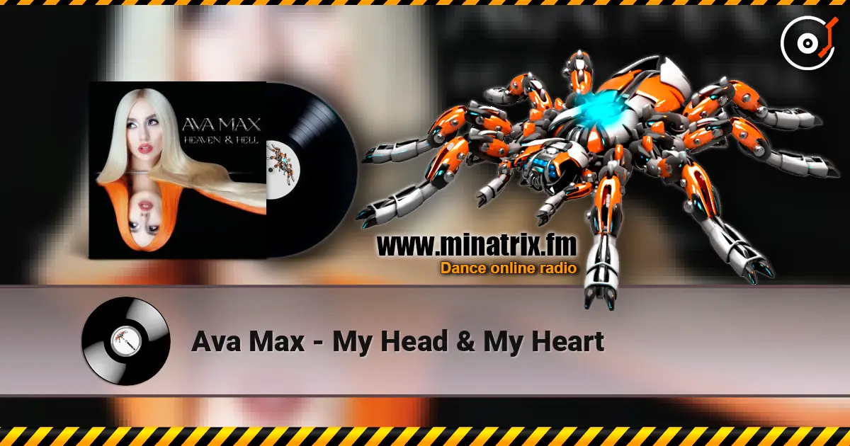 Ava Max - My Head & My Heart listen online in high quality | Minatrix.FM