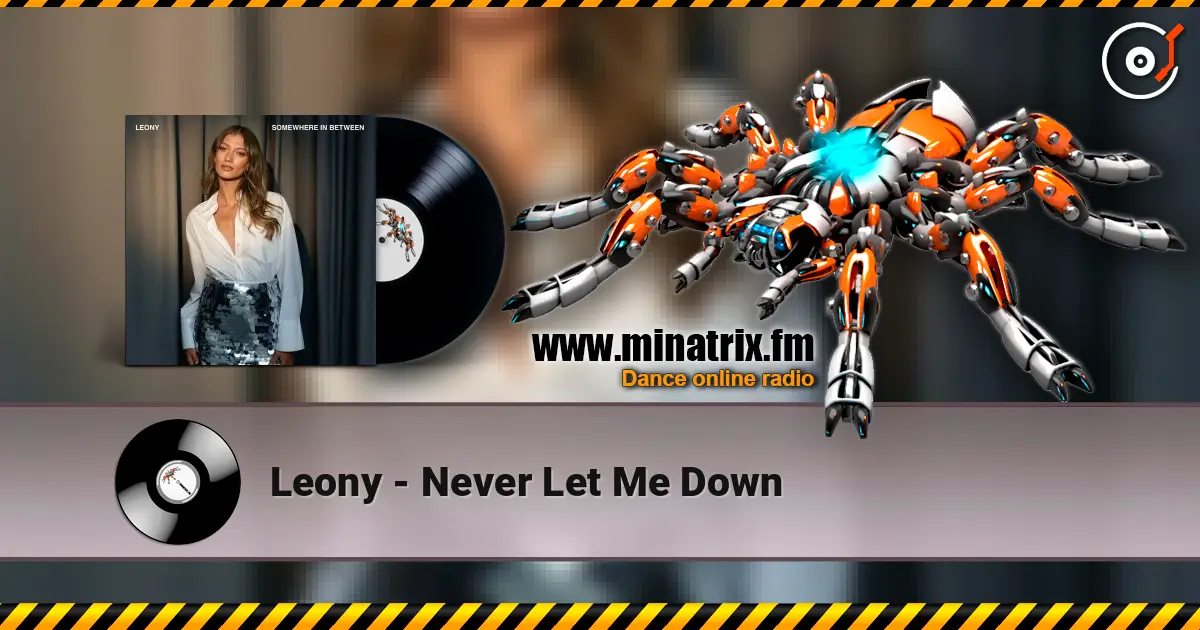 Leony - Never Let Me Down слухати онлайн у високій якості | Minatrix.FM