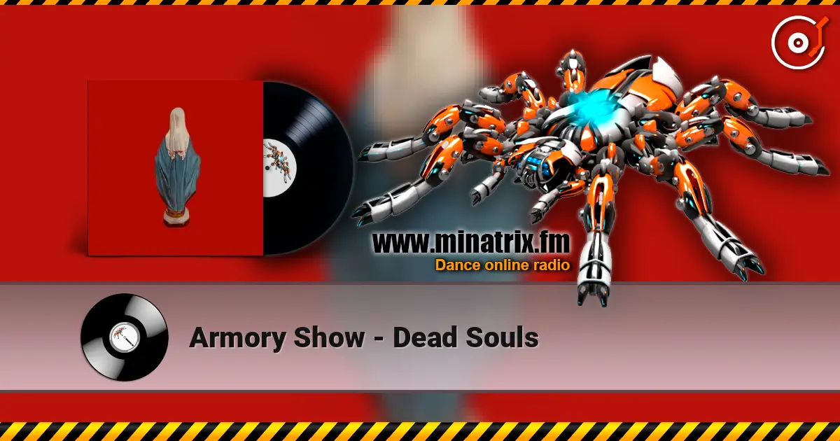 Armory Show - Dead Souls слухати онлайн у високій якості | Minatrix.FM