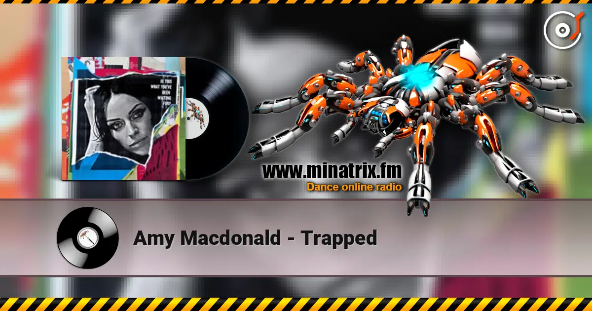 Amy Macdonald - Trapped слухати онлайн у високій якості | Minatrix.FM