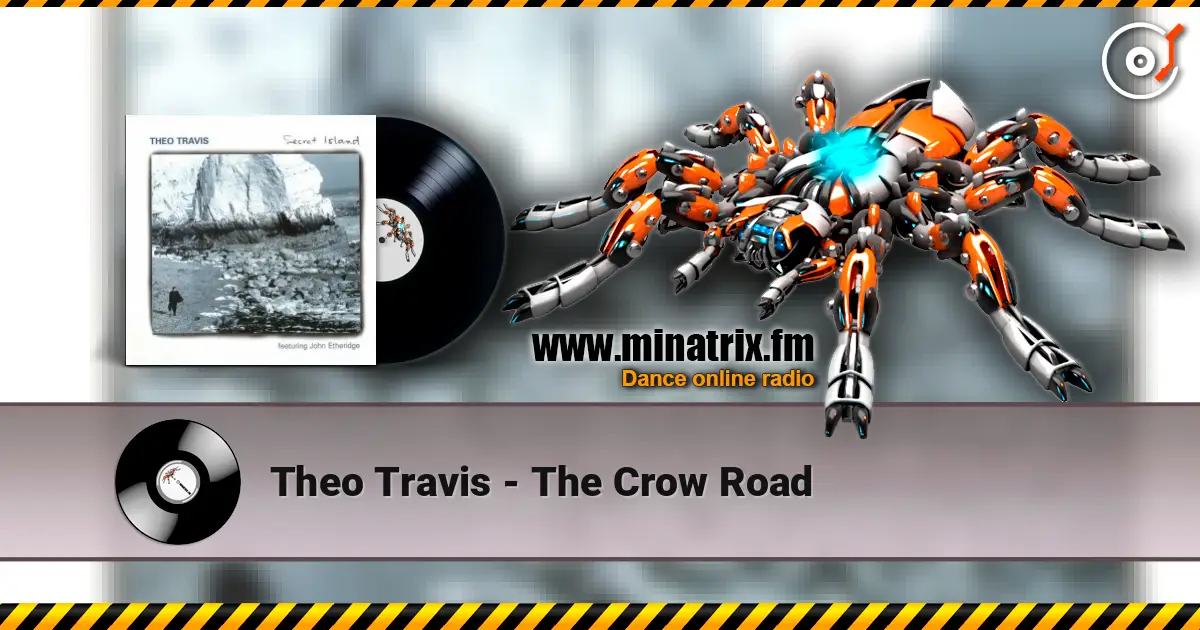 Theo Travis - The Crow Road слухати онлайн у високій якості | Minatrix.FM