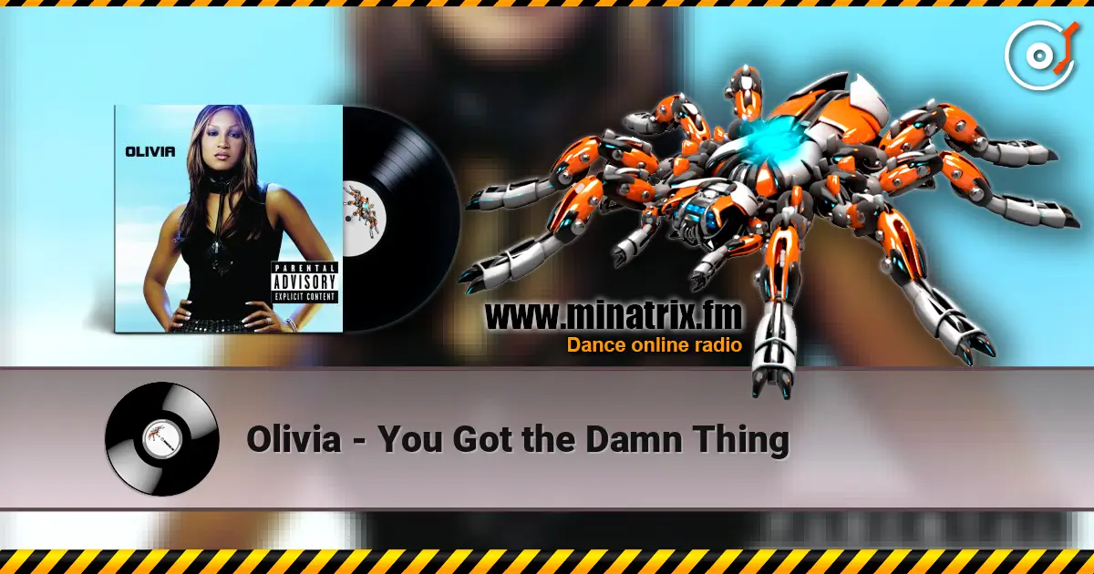 Olivia - You Got the Damn Thing слухати онлайн у високій якості | Minatrix.FM