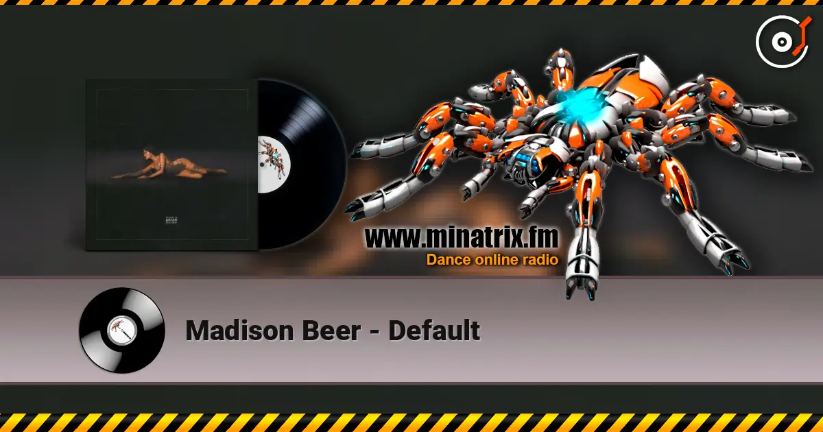 Madison Beer - Default слухати онлайн у високій якості | Minatrix.FM