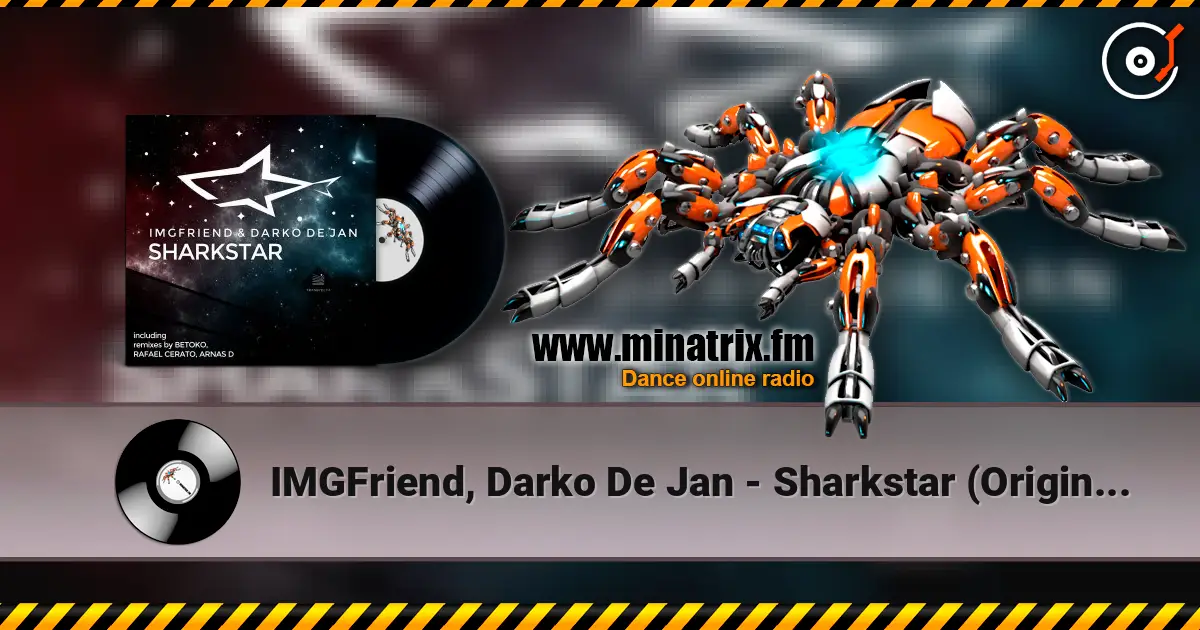 IMGFriend, Darko De Jan - Sharkstar (Original Mix) слухати онлайн у високій якості | Minatrix.FM