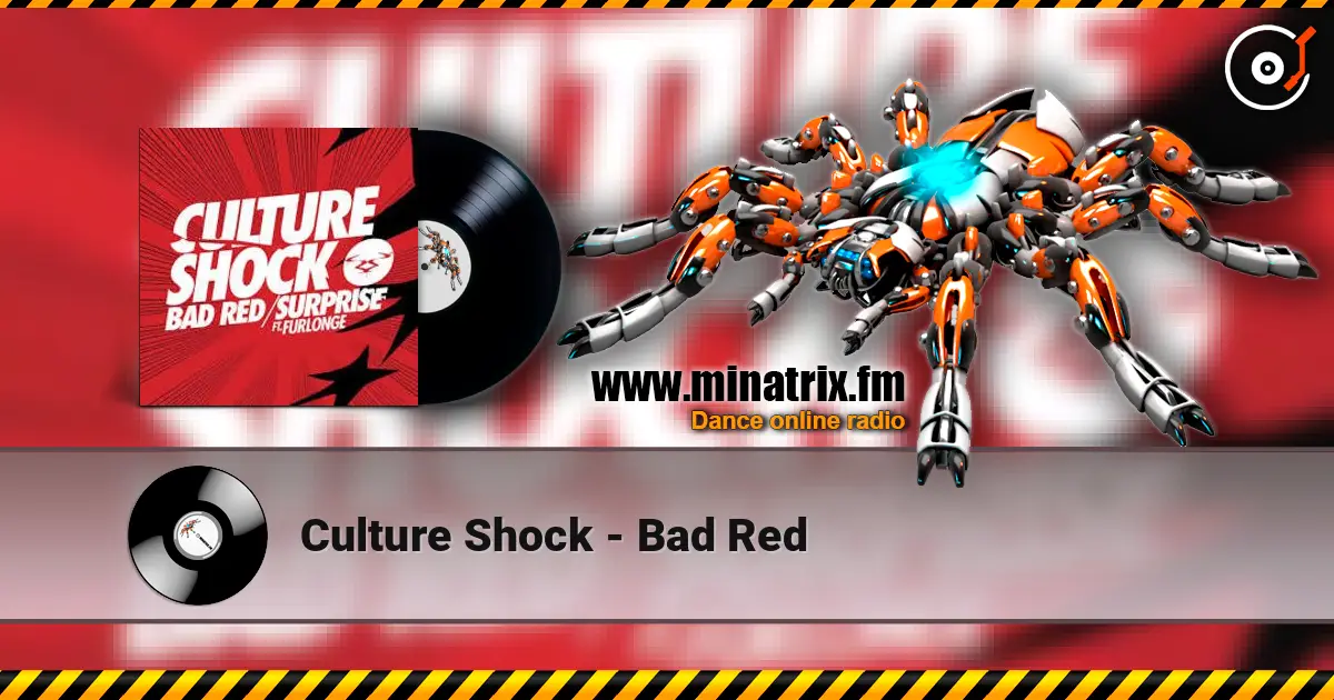 Culture Shock - Bad Red listen online in high quality | Minatrix.FM