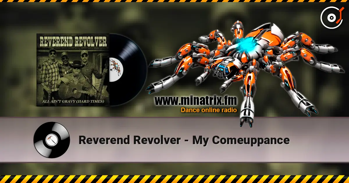 Reverend Revolver - My Comeuppance слухати онлайн у високій якості | Minatrix.FM