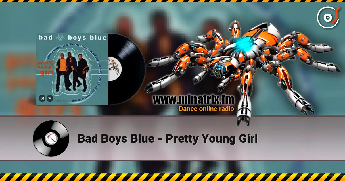 Bad Boys Blue - Pretty Young Girl слухати онлайн у високій якості | Minatrix.FM