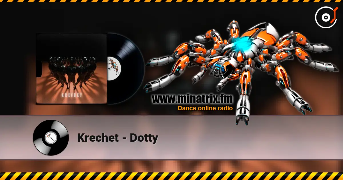 Krechet - Dotty listen online in high quality | Minatrix.FM