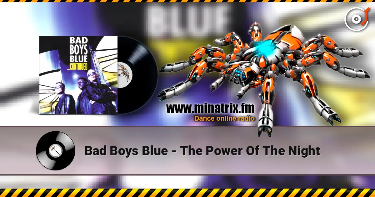 Bad Boys Blue - The Power Of The Night слухати онлайн у високій якості | Minatrix.FM