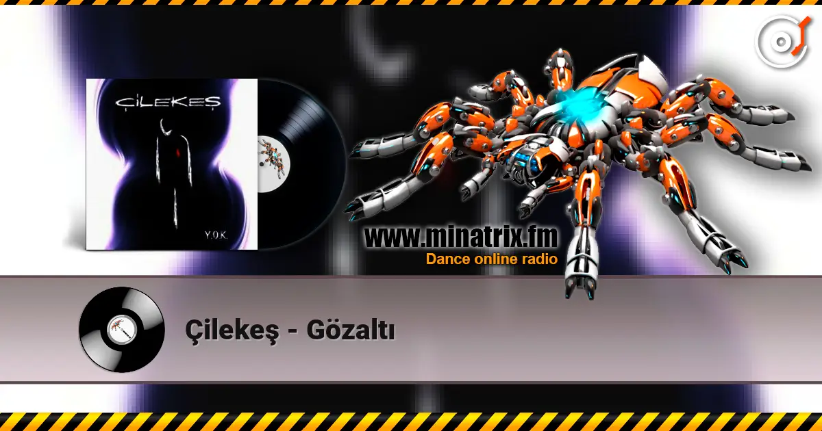 Çilekeş - Gözaltı слухати онлайн у високій якості | Minatrix.FM