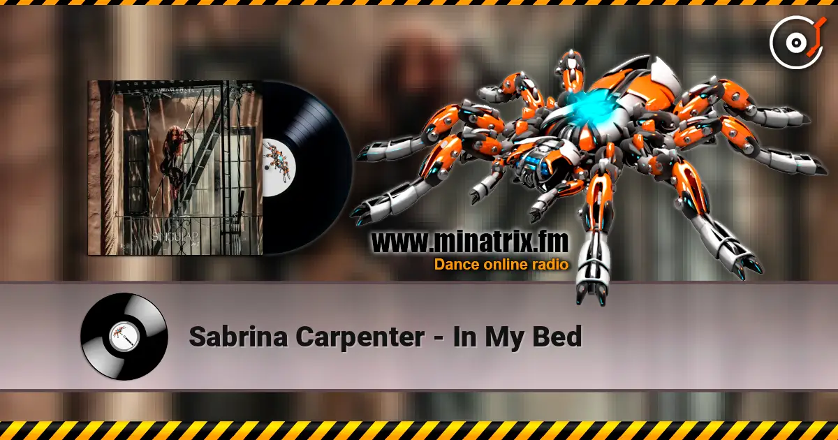 Sabrina Carpenter - In My Bed listen online in high quality | Minatrix.FM