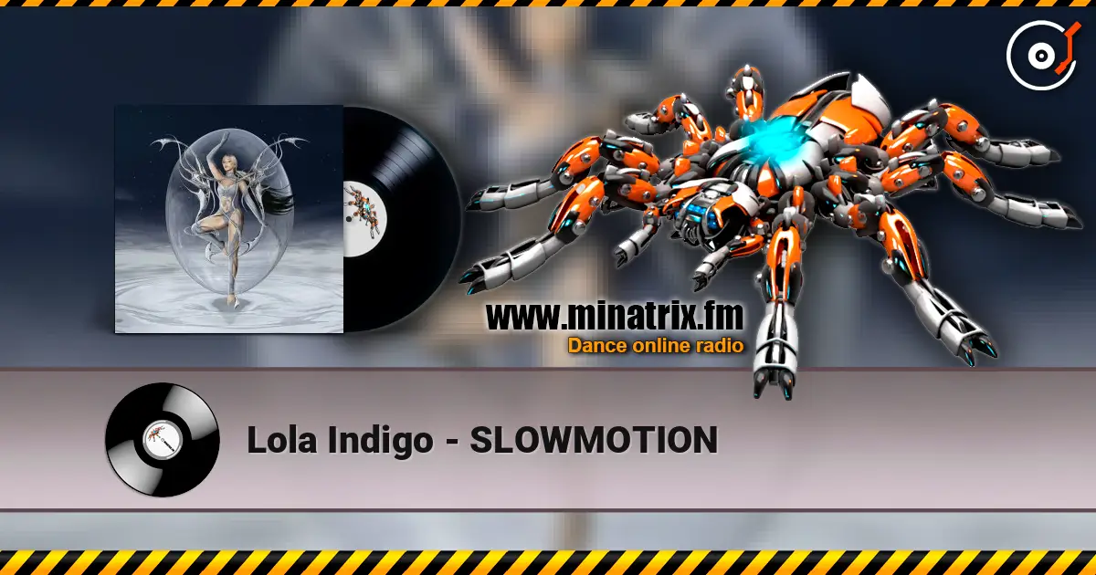Lola Indigo - SLOWMOTION listen online in high quality | Minatrix.FM