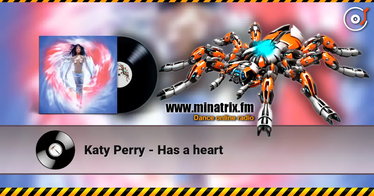 Katy Perry - Has a heart listen online in high quality | Minatrix.FM